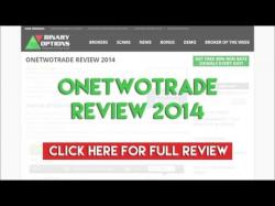 Binary Option Tutorials - OneTwoTrade Review OneTwoTrade Review 2014