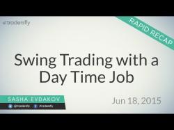 Binary Option Tutorials - trading rapid Swing Trading with a Day Time Job (