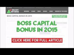 Binary Option Tutorials - Capital Option Review Boss Capital Bonus In 2015