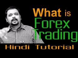 Binary Option Tutorials - forex exchange What is Forex Trading - Hindi Tutor
