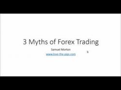 Binary Option Tutorials - trading myths 3 Myths about Forex Trading - The T