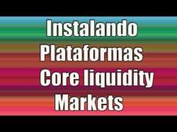 Binary Option Tutorials - Core Liquidity Markets Review Instalación Plataformas Forex Core 
