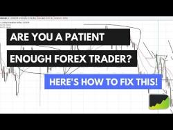 Binary Option Tutorials - trader here Are You A Patient Forex Price Actio