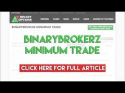 Binary Option Tutorials - Binary BrokerZ Review BinaryBrokerz Minimum Trade
