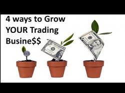 Binary Option Tutorials - trading business 4-ways to grow your trading busines
