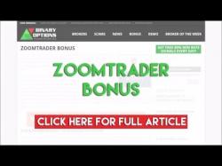 Binary Option Tutorials - ZoomTrader Review ZoomTrader Bonus