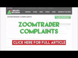 Binary Option Tutorials - ZoomTrader Review ZoomTrader Complaints