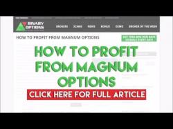 Binary Option Tutorials - Magnum Options Review How To Profit From Magnum Options