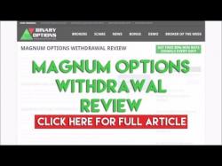 Binary Option Tutorials - Magnum Options Magnum Options Withdrawal Review